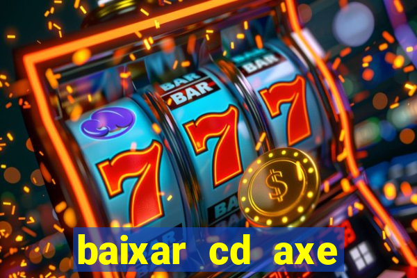 baixar cd axe bahia 2000 gratis